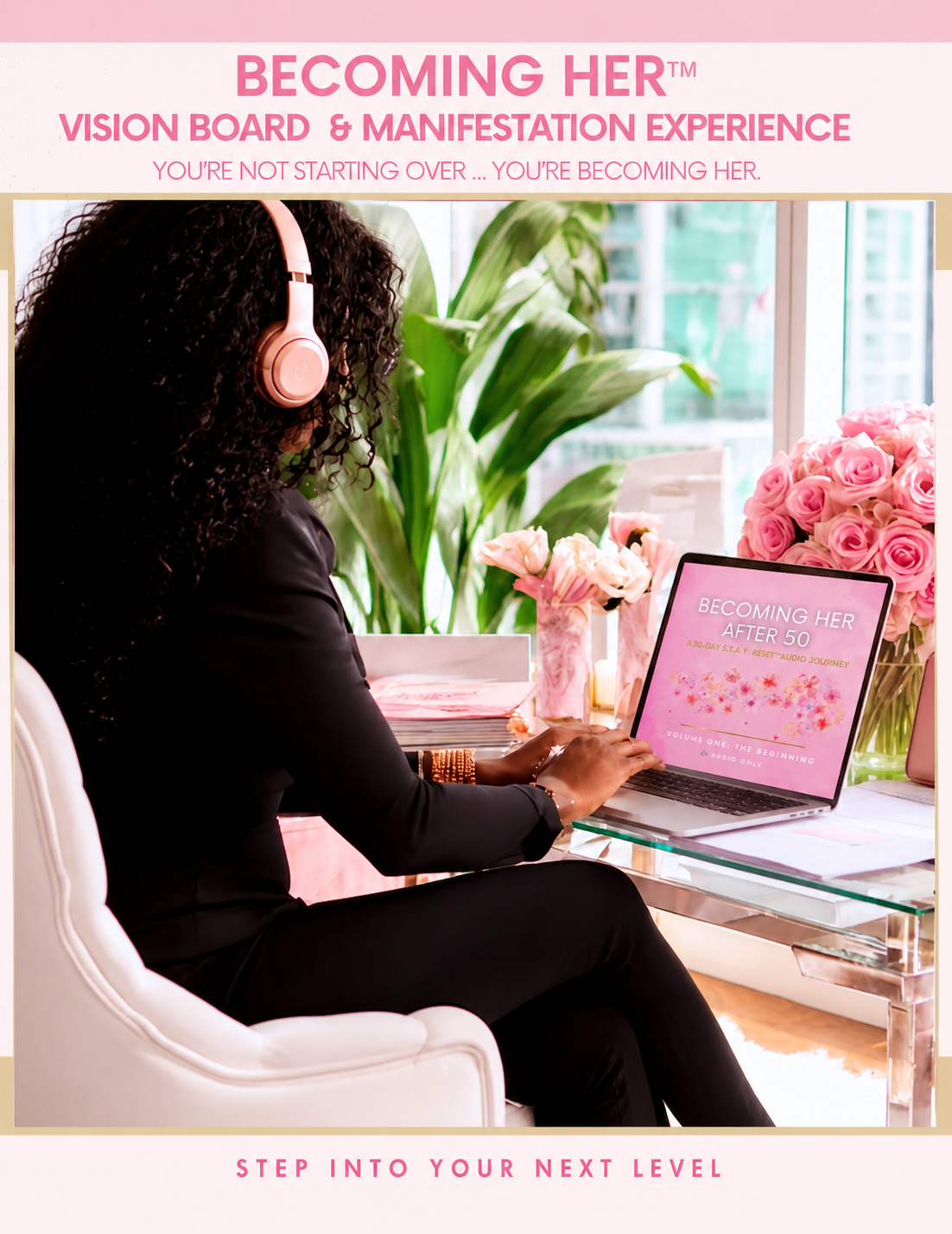BECOMING HER™ SIGNATURE EXPERIENCE
