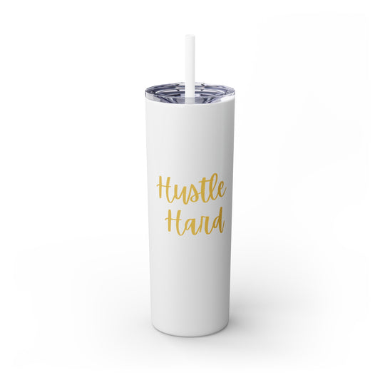 'Hustle Hard' Skinny Tumbler with Straw, 20oz